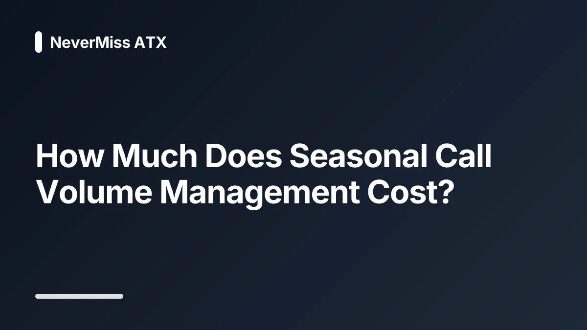 how much does seasonal call volume management cost